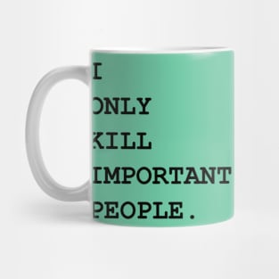 No need to worry. Mug